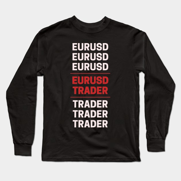 EURUSD True Trader Long Sleeve T-Shirt by Trader Shirts